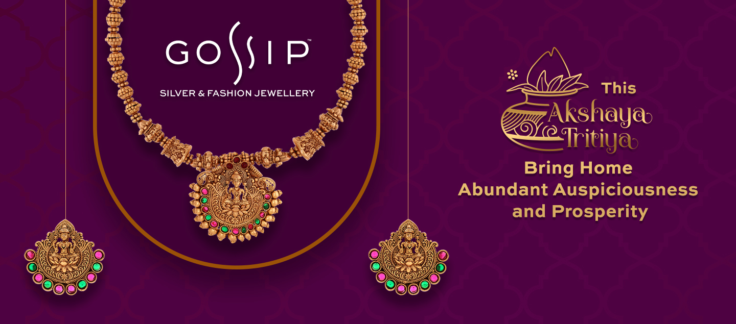 Bring Home Prosperity This Akshaya Tritiya With Gossip’s Fashion And Silver Jewellery